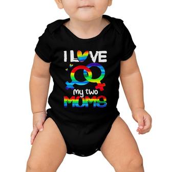 I Love My Two Moms Lesbian Lgbt Pride Rainbow Heart Female Symbol Baby Onesie | Mazezy
