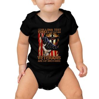 I Took A Dna Test God Is My Father Veterans Are My Brothers Baby Onesie | Mazezy