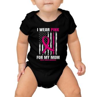 I Wear Pink For My Mom Breast Cancer Awareness American Flag Baby Onesie | Mazezy
