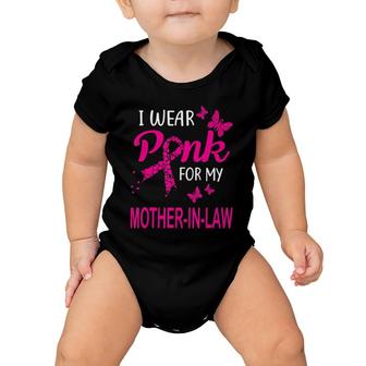 I Wear Pink For My Mother-In-Law Breast Cancer Awareness Baby Onesie | Mazezy