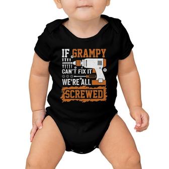If Grampy Can't Fix It We're All Screwed Father's Day Baby Onesie | Mazezy