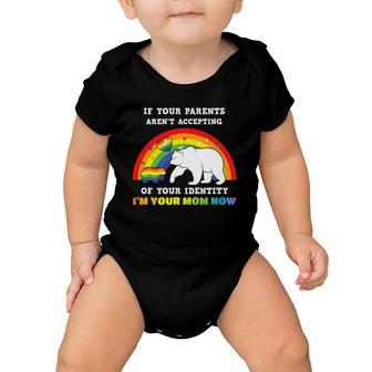 If Your Parents Aren't Accepting I'm Your Mom Lgbt Gay Pride Baby Onesie | Mazezy