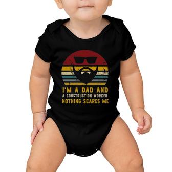 I'm A Dad And A Construction Worker Nothing Scares Me, Rad Dad Baby Onesie | Mazezy