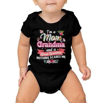 I'm A Mom Grandma And Great Nothing Scares Me Mother Day Baby Onesie | Mazezy AU
