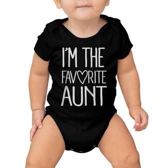 I'm The Favorite Aunt Cute Newborn Family Raglan Baseball Tee Baby Onesie | Mazezy