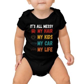 It's All Messy My Hair Kids Car Life Busy Mom Heartbeat Mother’S Day Vintage Illustration Baby Onesie | Mazezy AU