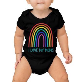 Kids Cute I Love My Moms Rainbow Family Two Mothers 2 Mommies Baby Onesie | Mazezy
