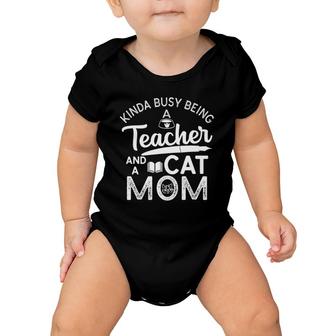 Kinda Busy Being Teacher Cat Mom Mother's Day Gift For Women Baby Onesie | Mazezy