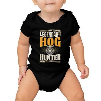 Legendary Hog Hunter Funny Best Hunting Dad Baby Onesie | Mazezy