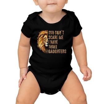 Lion Dad Don't Scare Me I Have 3 Daughters Funny Father's Day Baby Onesie | Mazezy