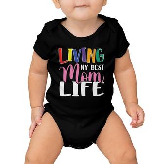 Living My Best Mom Life Mother's Day Mama Colors Text Baby Onesie | Mazezy