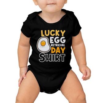 Lucky Egg Retrieval Day Embryo Transfer Ivf Mom Baby Onesie | Mazezy