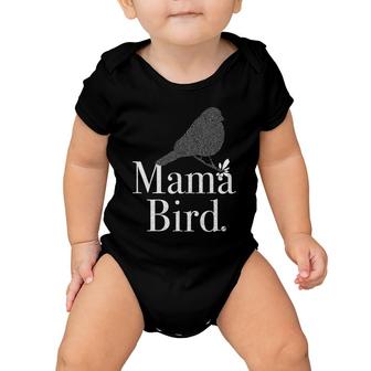 Mama Bird - Mom, Mothers Day, New Mom, Birth, Matching Baby Onesie | Mazezy