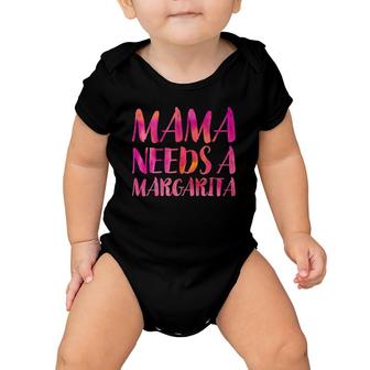 Mama Needs A Margarita  Funny Mother's Day Mom Gift Moms Baby Onesie