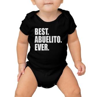 Mens Best Abuelito Ever Spanish Grandpa Fathers Day Baby Onesie | Mazezy