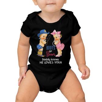 Mens Cute Boots Or Bows Daddy Knows He Loves You Baby Onesie | Mazezy