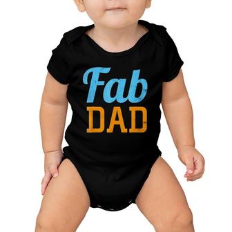 Mens Fab Dad Fabulous Daddy Father's Day Baby Onesie | Mazezy