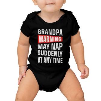 Mens Grandpa Warning May Nap Suddenly At Any Time Baby Onesie | Mazezy