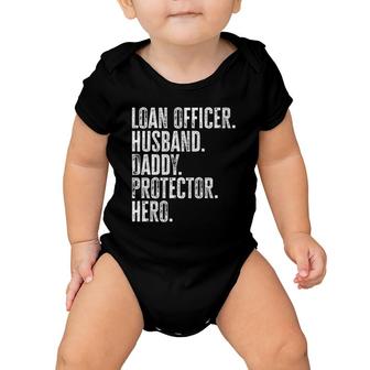 Mens Loan Officer Husband Daddy Protector Hero Father's Day Dad Baby Onesie | Mazezy