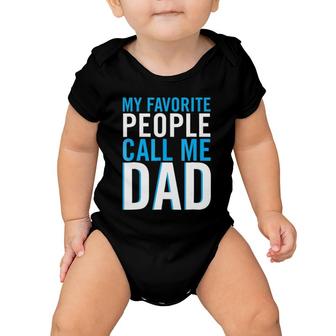 Mens Mens My Favorite People Call Me Dad Best Fathers Day Baby Onesie | Mazezy