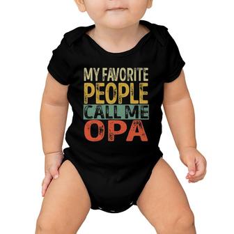 Mens My Favorite People Call Me Opa Funny Dad Papa Grandpa Baby Onesie | Mazezy