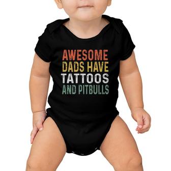 Mens Pitbull Dad Gifts Awesome Dads Have Tattoos And Pitbulls Baby Onesie | Mazezy