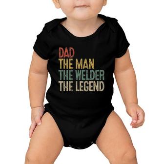 Mens Retro Dad Man Welder Legend Gift Welding Father Weld Daddy Baby Onesie | Mazezy