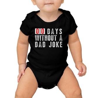 Mens Zero Days Without A Dad Joke Funny Father Statement Baby Onesie | Mazezy