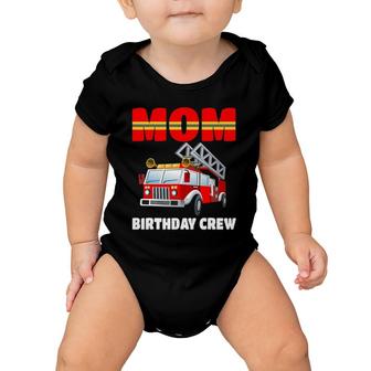 Mom Birthday Crew Fire Truck Birthday Fireman Baby Onesie | Mazezy