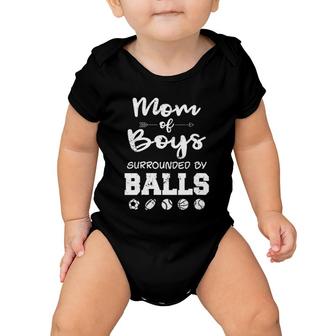 Mom Of Boys Surrounded By Balls Funny Ball Mom Baby Onesie | Mazezy