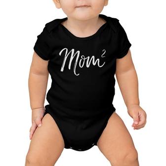 Mom Squared Funny Mother Of Two Twins Mama Gift Baby Onesie | Mazezy