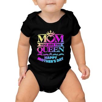Mom You Are The Queen Happy Mother's Day Baby Onesie | Mazezy