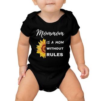 Mommom Is A Mom Without Rules Sunflower Funny Grandmother Baby Onesie | Mazezy