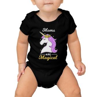 Moms Are Magical Unicorn Funny Mother's Day Cute Baby Onesie | Mazezy CA