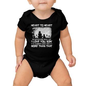 Mother And Son Not Always Eyes To Eye Heart To Heart No Matter How Much I Say I Love You Son More Than That Baby Onesie | Mazezy