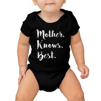 Mother Knows Best Tee Mom Day Gift Baby Onesie | Mazezy