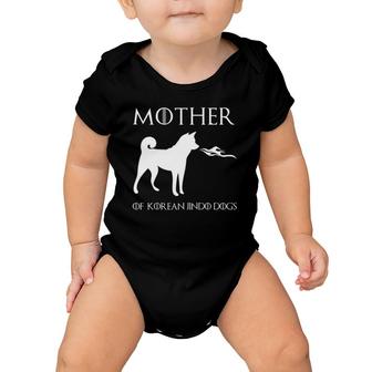 Mother Of Korean Jindo Dogs Unrivaled Mother's Day Baby Onesie | Mazezy