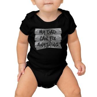 My Dad Can Fix Anything Funny Redneck Duct Tape Baby Onesie | Mazezy