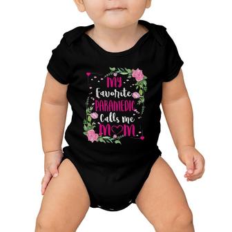 My Favorite Paramedic Calls Me Mom Floral Funny Mother Day Baby Onesie | Mazezy DE