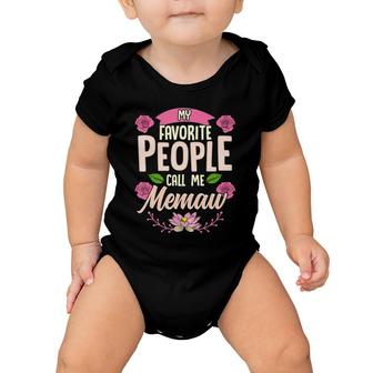 My Favorite People Call Me Memaw Mothers Day Gifts Baby Onesie | Mazezy