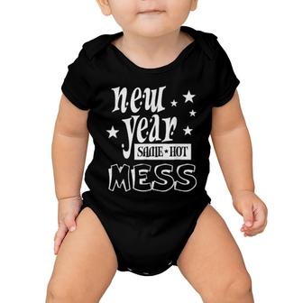 New Year Same Hot Mess Busy Mom Crazy Life Holiday Party Baby Onesie | Mazezy