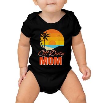 Off Duty Mom Vacation Palm Trees Baby Onesie | Mazezy