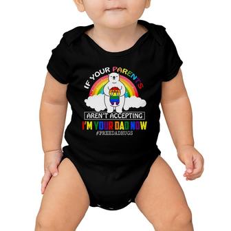 Parents Don't Accept I'm Your Dad Now Lgbt Pride Support Baby Onesie | Mazezy