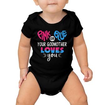 Pink Or Blue Your Godmother Loves You - Gender Reveal Baby Onesie | Mazezy