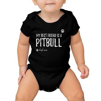 Pitbull Best Friend Funny Pitbull Dog Mom Raglan Baseball Tee Baby Onesie | Mazezy