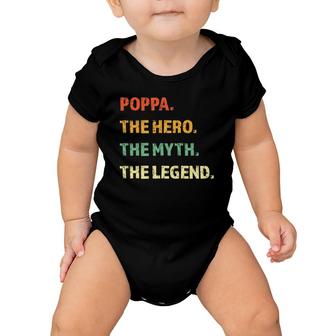 Poppa The Hero The Myth The Legend Father's Day Gift Baby Onesie | Mazezy