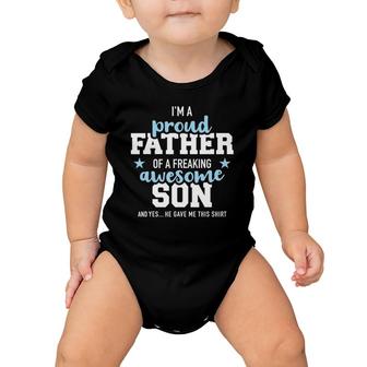 Proud Father Of A Freaking Awesome Son Baby Onesie | Mazezy