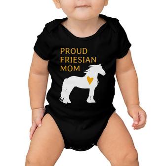 Proud Friesian Mom Horse Lovers Baby Onesie | Mazezy