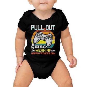 Pull Out Game Weak Af Happy Father's Day Funny Baby Onesie | Mazezy