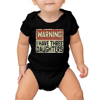 Retro Funny Daddy Joke Dad Warning I Have Three Daughters Baby Onesie | Mazezy